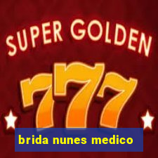 brida nunes medico